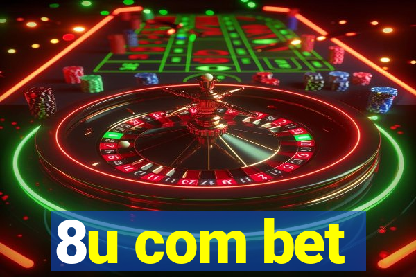 8u com bet